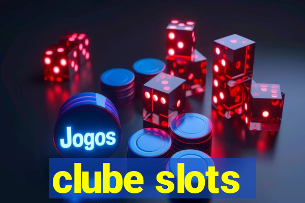 clube slots